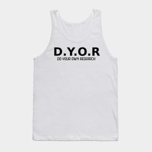 Do Your Own Research (DYOR) Tank Top